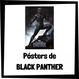 Pósters de Black Panther - Los mejores pósteres y carteles de Black Panther de Marvel de los Vengadores