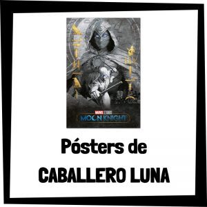 Pósters de Caballero Luna - Los mejores pósteres y carteles de Moon Knight de Marvel de los Vengadores