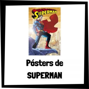Pósters de Superman - Los mejores pósteres y carteles de Superman de DC