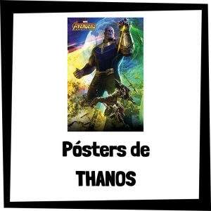 Pósters de Thanos - Los mejores pósteres y carteles de Thanos de Marvel de los Vengadores
