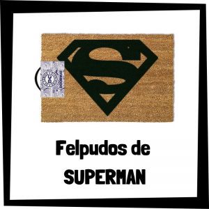 Felpudos de Superman - Los mejores felpudos para la puerta de casa de Superman de DC