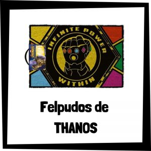 Felpudos de Thanos - Los mejores felpudos para la puerta de casa de Thanos de Marvel