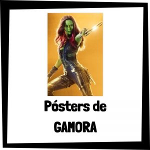Pósters de Gamora - Los mejores pósteres y carteles de Gamora de los Guardianes de la Galaxia de Marvel de los Vengadores