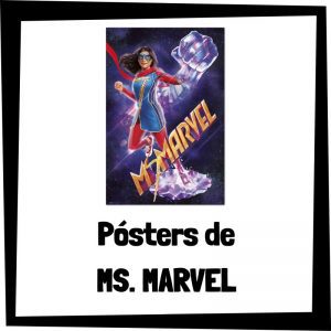Pósters de Ms. Marvel - Los mejores pósteres y carteles de Kamala Khan de Ms. Marvel de Marvel de los Vengadores