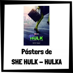 Pósters de She Hulk - Los mejores pósteres y carteles de Hulka de Marvel de los Vengadores