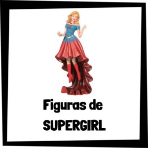 Lee más sobre el artículo Figuras de Supergirl
