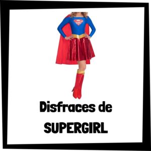 Lee más sobre el artículo Disfraces de Supergirl