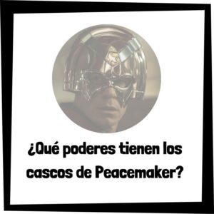 Lee más sobre el artículo ¿Qué poderes tienen los cascos de Peacemaker?