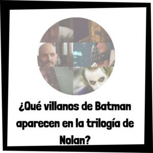 Lee más sobre el artículo ¿Qué villanos de Batman aparecen en la trilogía de Nolan?