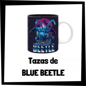 Lee más sobre el artículo Tazas de Blue Beetle