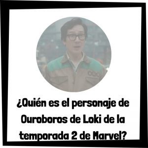 Quién es el personaje de Ouroboros de la temporada 2 de Loki en Marvel