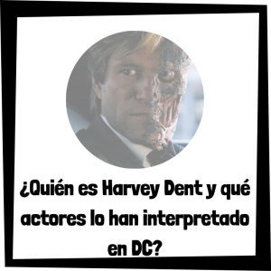Lee más sobre el artículo ¿Quién es Harvey Dent y qué actores lo han interpretado en DC?