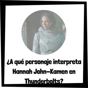 Lee más sobre el artículo ¿A qué personaje interpreta Hannah John-Kamen en Thunderbolts?