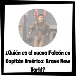 Lee más sobre el artículo ¿Quién es el nuevo Falcón en Capitán América: Brave New World?